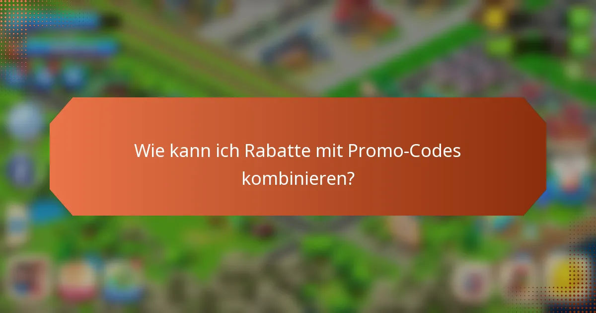 Wie kann ich Rabatte mit Promo-Codes kombinieren?