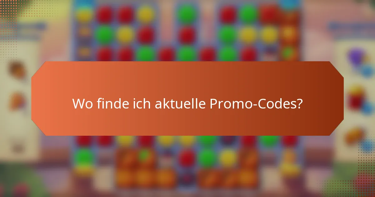 Wo finde ich aktuelle Promo-Codes?
